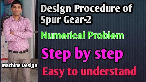 Design Procedure Of Spur Gear And Numerical Problem 2