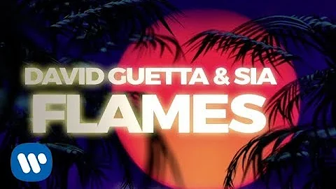 David Guetta & Sia - Flames (Lyric Video)