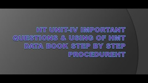 HT Unit-IV Important Questions & Using of HMT Data book step by step procedure #heattransfer