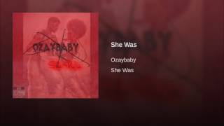 OZAY - She Was