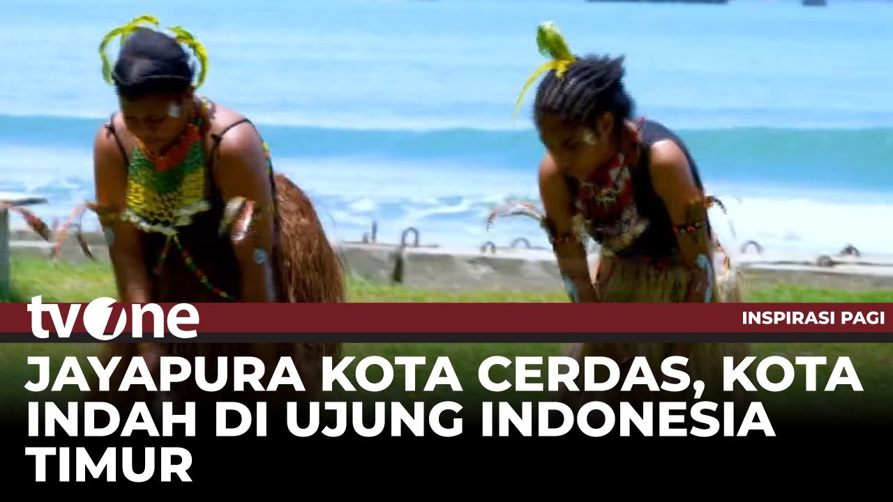 Jayapura Kota Cerdas, Kota Indah Di Ujung Indonesia Timur | tvOne