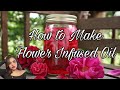 DIY Flower Infused Oil