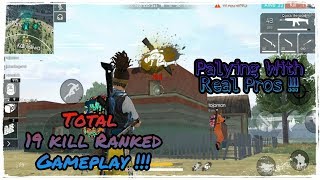 19 KILLS RANKED SQUADS GAMEPLAY !! PLAYING WITH REAL PROS !! Free Fire Battlegrounds !!! screenshot 1
