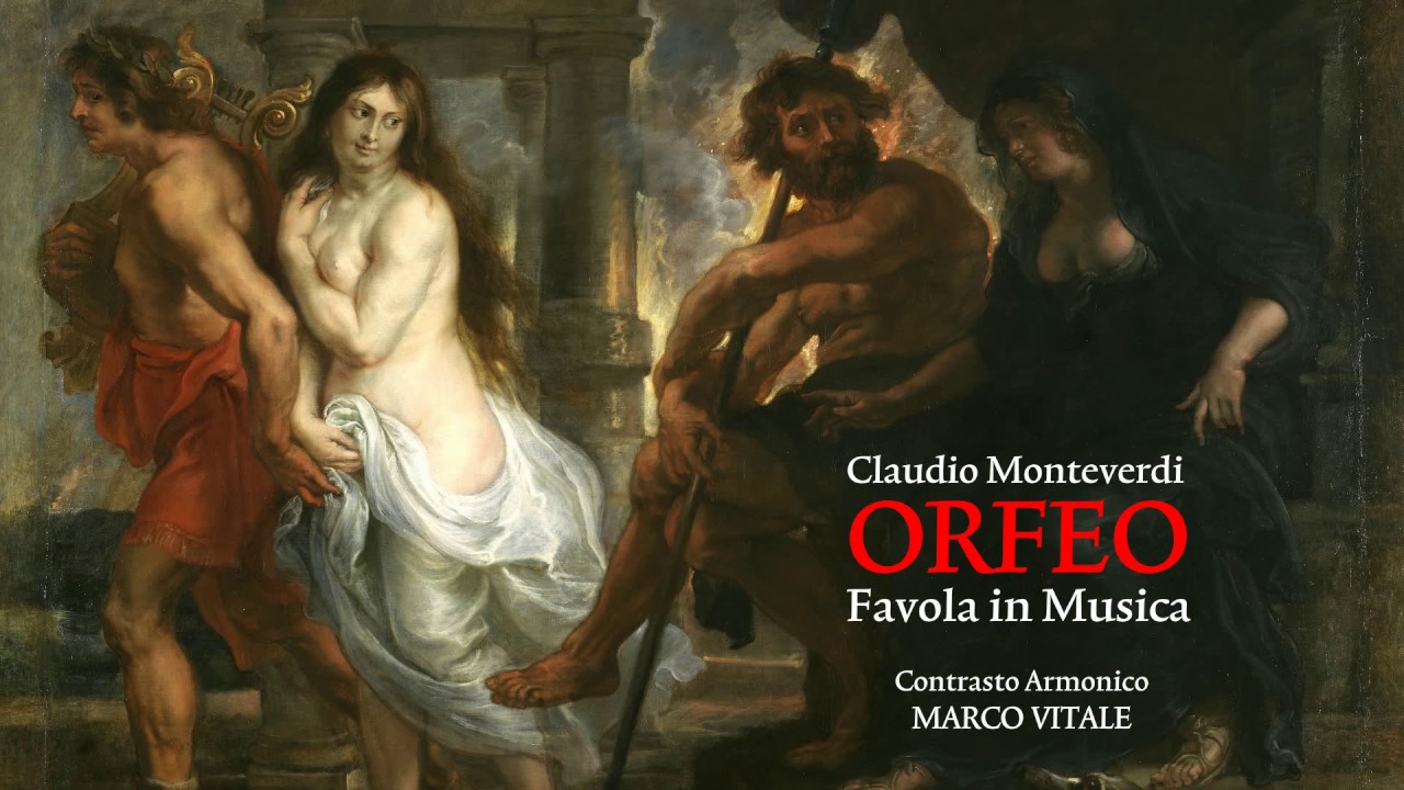 Claudio Monteverdi ORFEO Favola In Musica highlights YouTube