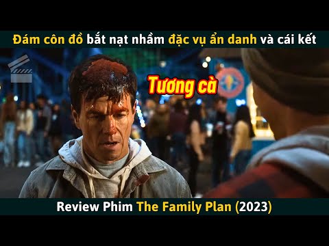 [Review Phim] Đám Côn Đồ Bắt Nạt Nhầm Đặc Vụ Ẩn Danh Và Cái Kết 2023 mới nhất