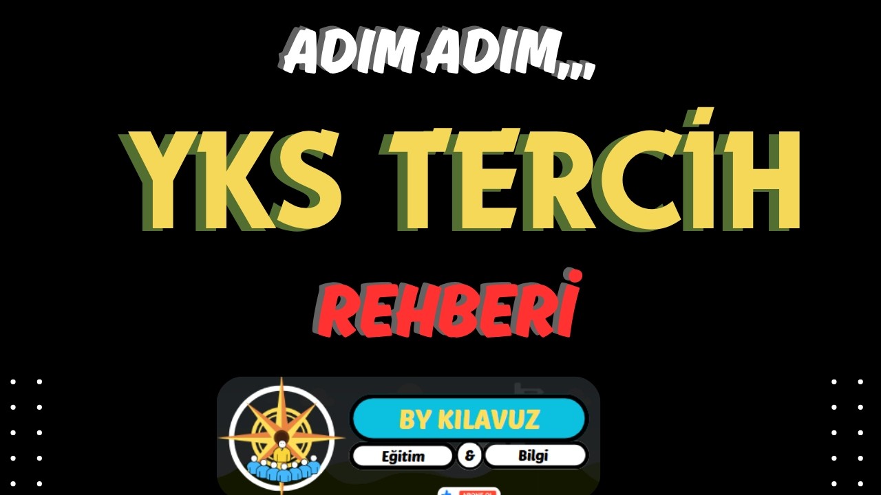 2026 YKS TERCİHLERİ NASIL YAPILIR / ADIM ADIM TERCİH BAŞVURU REHBERİ