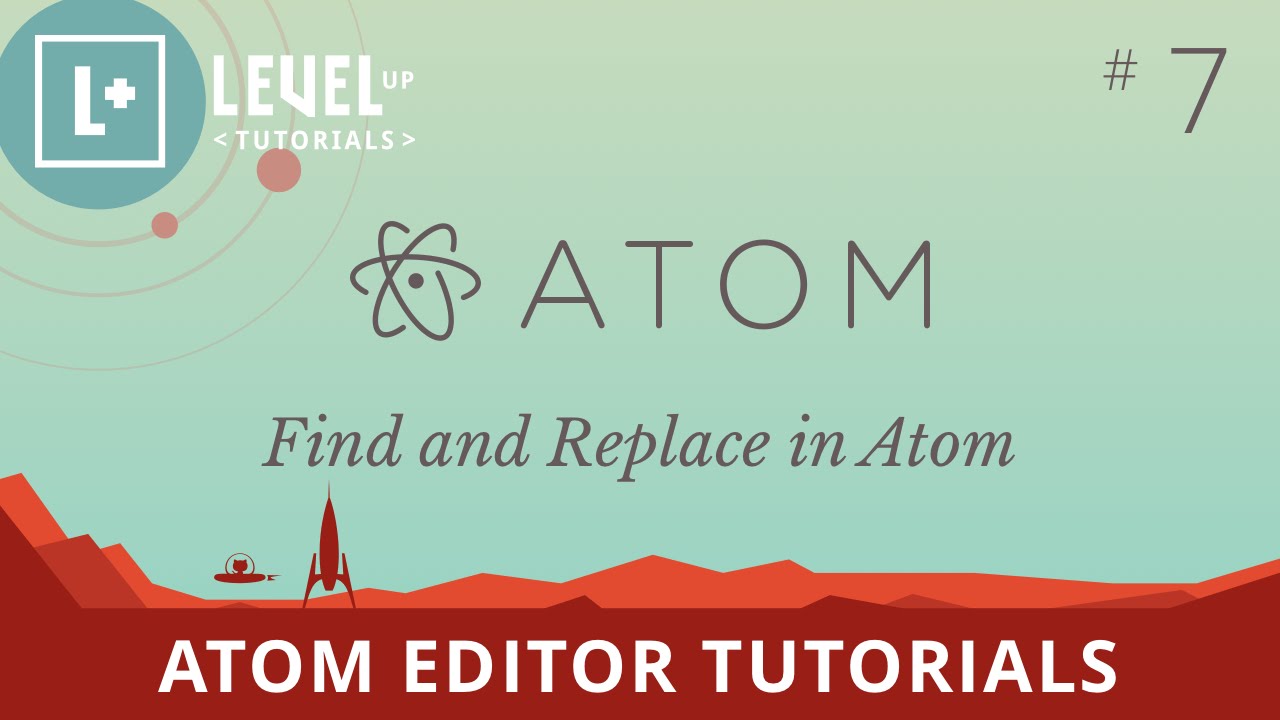 Atom Editor Tutorials #7 - Find And Replace In Atom