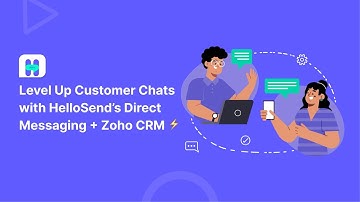 Direct Messaging – Send a One to one SMS Easily in Zoho CRM with HelloSend