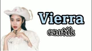 LIRIK LAGU || VIERRA (CANTIK)