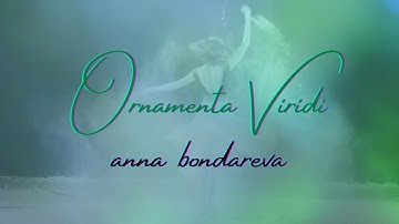 Anna Bondareva (feat.Oleg Kornev) - Ornamenta Viridi [Official Music Video]
