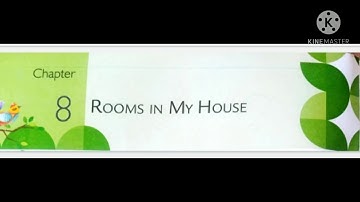 EVS Class-1 Ch-8 Rooms in My House (Part -3)