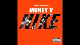 08 - Muney V - Money (Prod By KC Da Beatmonster)