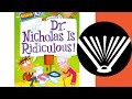 Dr nicholas is ridiculous part 1 chapters 16  seriously read a book