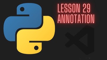 Python 3.12 Beginner Tutorial - Lesson 29 - Annotation