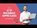 How To Set Up WooCommerce Shipping Classes 2021 tutorials