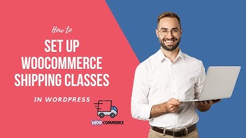 How To Set Up WooCommerce Shipping Classes 2021 tutorials