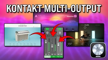 Kontakt Multi-Output Routing // Layer Up Your Instruments! (Logic Pro)