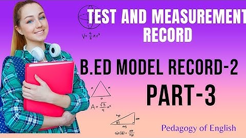 Test and measurement record for B.Ed English|model record|part-3|Englishmedium|b.ed 2 year|