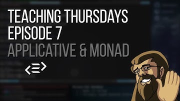 Teaching Thursdays 7: Applicative & Monad in Purescript // Answering all chat questions