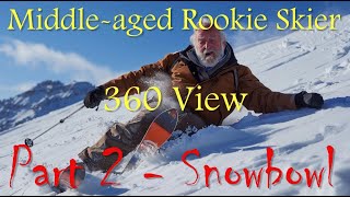 360 Middleaged Rookie Skier  Part 2   Feeling confident, I take a slightly more dangerous run