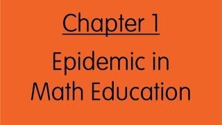 4-group Math Intro Chapter 01: Epidemic in Math Education