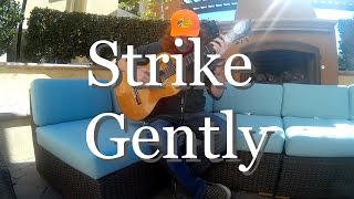Strike Gently - The Dirty Heads (Fingerstyle Guitar Cover)