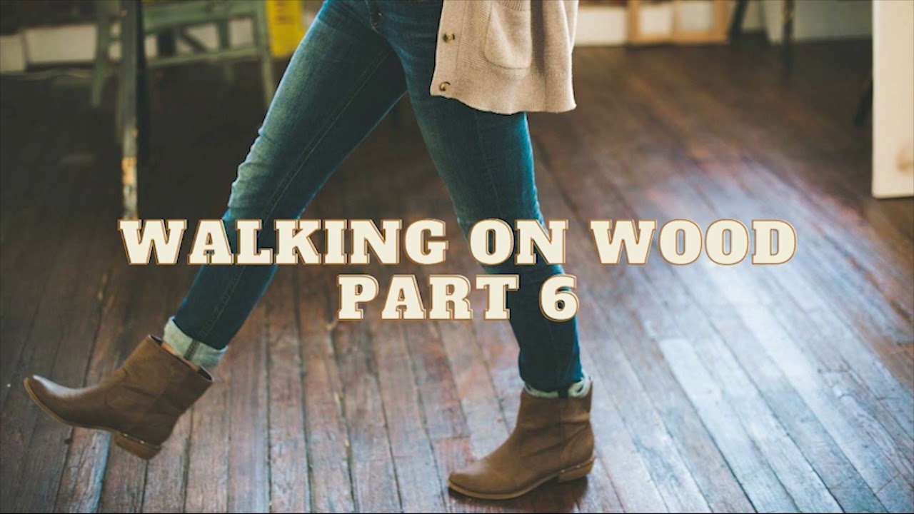 walking on wood foot step on wood Sound effect part 6 YouTube
