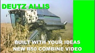 1988 Deutz Allis Gleaner Video New R50 Combine Built With Your Ideas