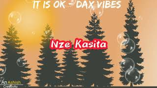It is Ok - Dax Vibes ( Lyrics Video )