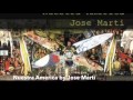 "Nuestra America" José Martí by Nancy & Marlene