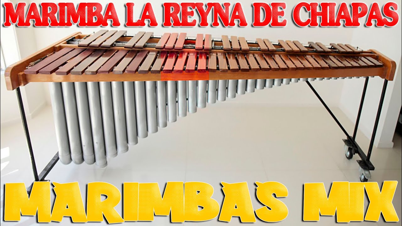 Marimba La Reyna De Chiapas Aquí Les Dejamos Otro Video Más Con Pura Marimba Marimbas Mix