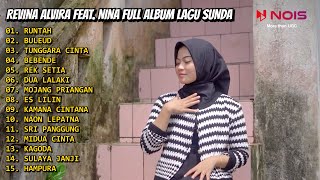 REVINA ALVIRA FEAT. NINA - RUNTAH - BULEUD - FULL ALBUM POP SUNDA GASENTRA