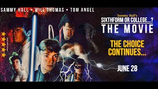 Sixth Form or College...?: The Movie