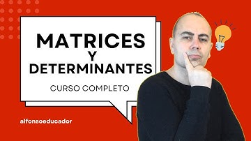 2️⃣ Curso de MATRICES y DETERMINANTES 📊 Matemáticas Bachillerato