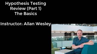 MGTS 312 - Week 3 - Part 1 - Hypothesis Testing