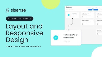 Layout and Responsive Design | Sisense Tutorials: Creating your Dashboard