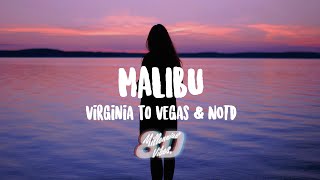 Virginia To Vegas, NOTD - Malibu (Lyrics) (8D AUDIO)