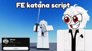 FE katana sword script | Roblox script | Roblox exploit