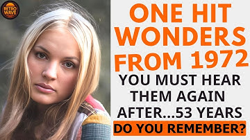 18 Forgotten One Hit Wonder Songs From 1972