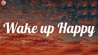 Video thumbnail of "Wake up happy - Rema, Selena Gomez,  Ed Sheeran, Charlie Puth,Sia ~ Chill morning songs playlist"