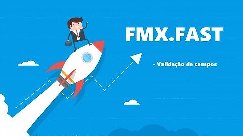 DELPHI FMX.Fast - Validando campos !! (parte 4)