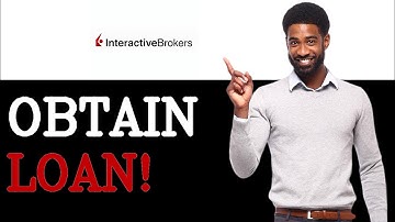 How To Get A Margin Loan In Interactive Broker (2025)
