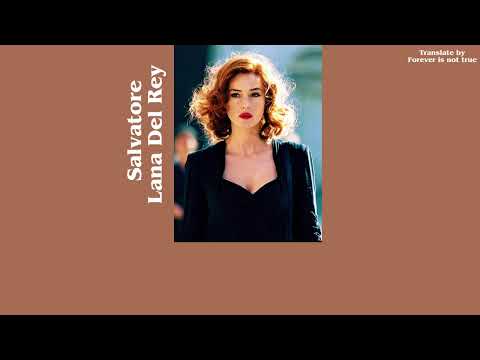 แปลไทย Salvatore Lana Del Rey Thaisub