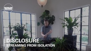 Disclosure | Boiler Room: Streaming From Isolation | #13
