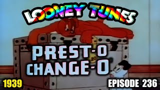 Looney Tunes Episode 236 Prest-O Change-O 4K 