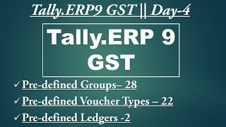 Pre-defined Groups || Voucher Types || Ledgers || Tally.ERP9 Basic Class with Live Project || Day-4