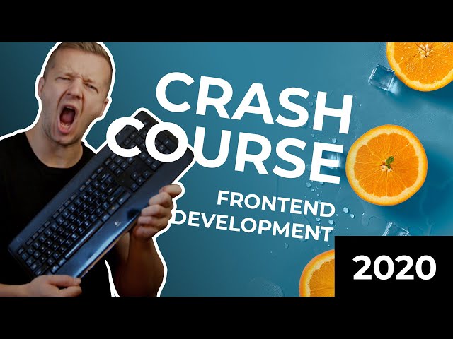 the 2020 frontend developer crash course for absolute beginners