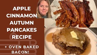 How to Make Autumn Apple Cinnamon Pancakes Recipe + How to Bake Bacon | Breakfast for Dinner Ideas