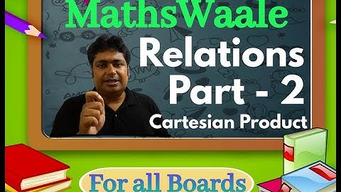 #cartesian #product | Part - 2 | #relations #mathswaale #nmsir #nmscc  #appliedmathematics