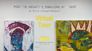 Positive, Negative, Shallow, and Deep Virtual Tour